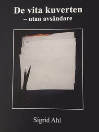 bokomslag De vita kuverten utan avsändare