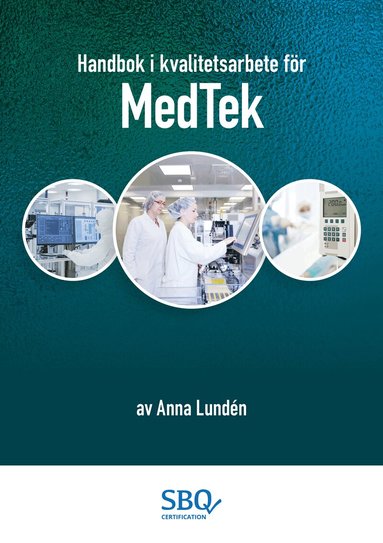 Anna Lundén - Handbok i kvalitetsarbete för MedTek, Häftad