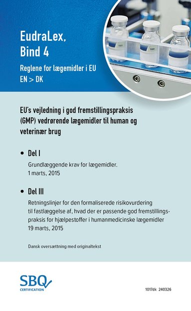 Anna Lundén - EU GMP Guide Part I EN/DK, Häftad
