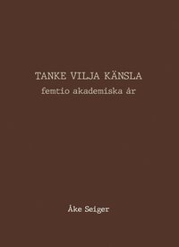 bokomslag Tanke vilja känsla