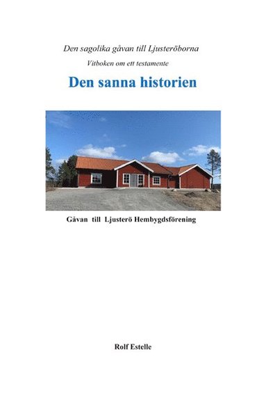 bokomslag Den sanna historien