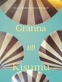 bokomslag Gränna till Kisumu