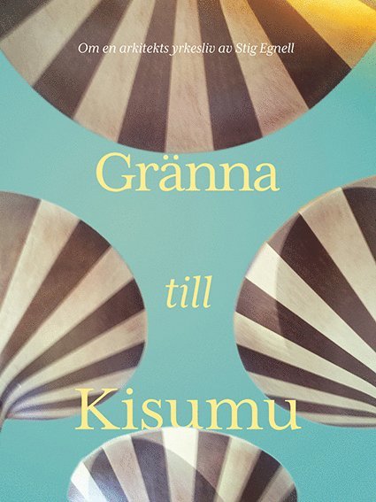 Gränna till Kisumu 1