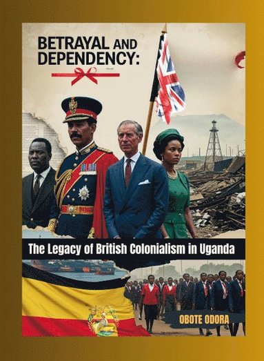 bokomslag Betrayal and Dependency