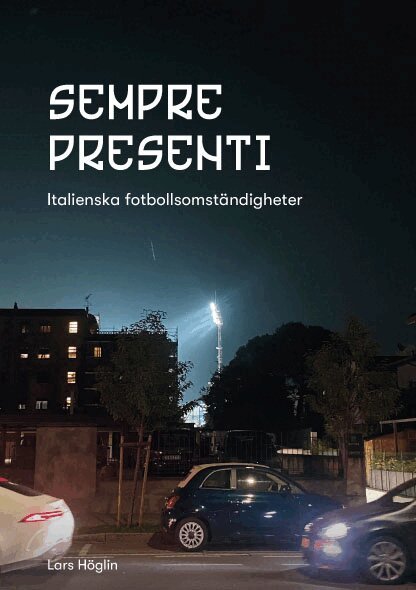 Lars Höglin - Sempre Presenti, Storpocket