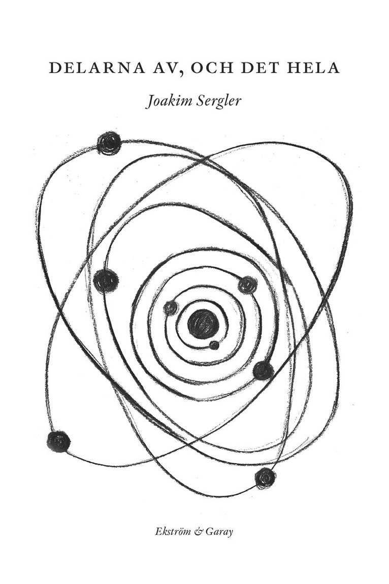 Joakim Sergler - Delarna av, och det hela, Inbunden