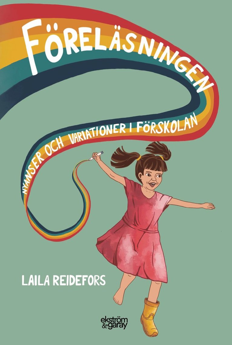 Laila Reidefors - Föreläsningen : nyanser och variationer i förskolan, Häftad