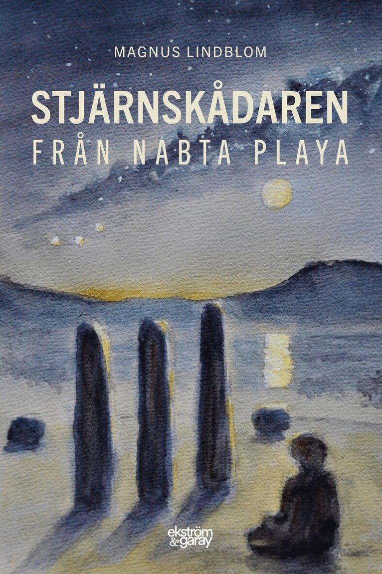 Magnus Lindblom - Stjärnskådaren från Nabta Playa, Häftad