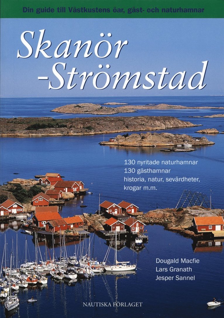 Skanör - Strömstad : din guide till Västkustens öar, gäst- och naturhamnar