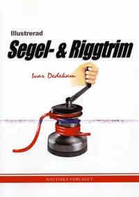 bokomslag Illustrerad segel- och riggtrim