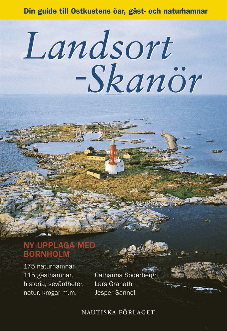 Landsort - Skanör : din guide till Ostkustens öar, gäst- och naturhamnar