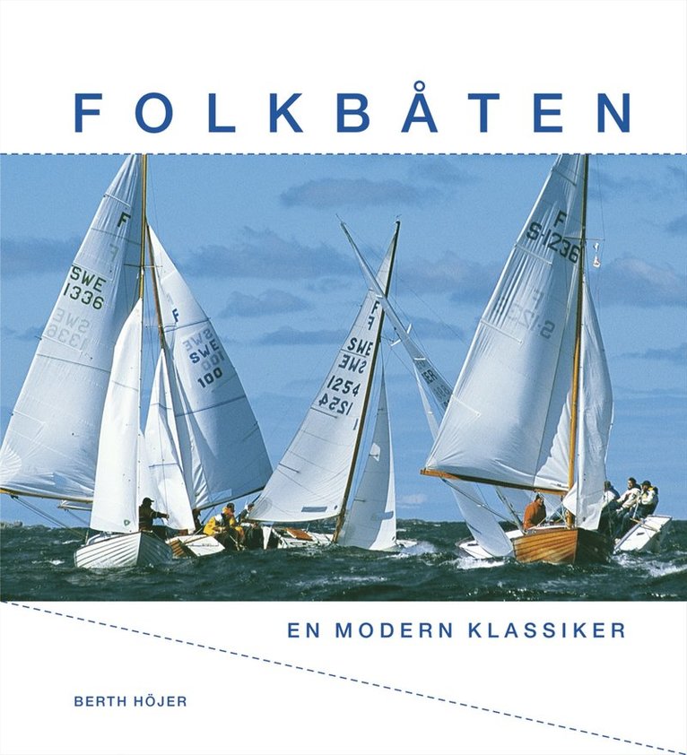 Folkbåten : En modern klassiker