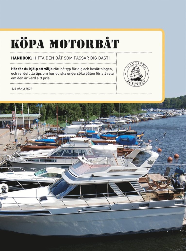 Eje Wåhlstedt - Köpa motorbåt : tips till dig som ska köpa motorbåt, Häftad