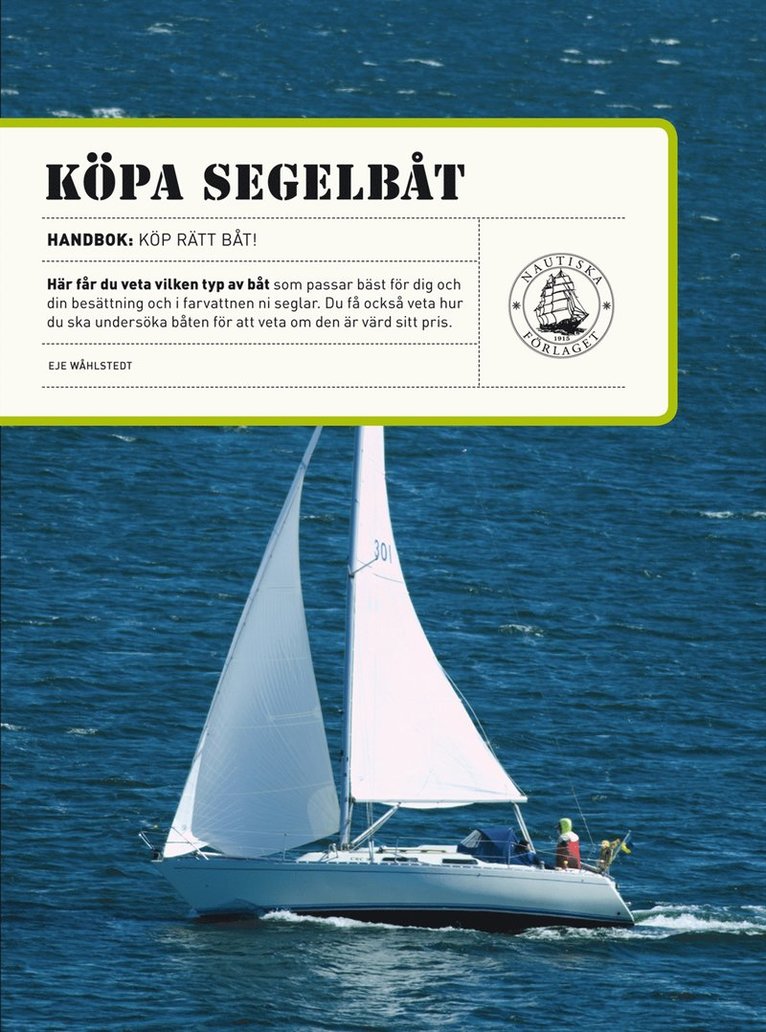 Eje Wåhlstedt - Köpa segelbåt : tips till dig som ska köpa segelbåt, Häftad
