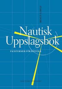 bokomslag Nautisk uppslagsbok : facktermer för båtfolk