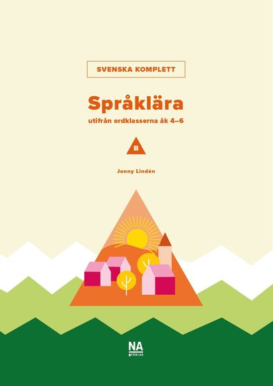Jonny Lindén - Svenska Komplett - Språklära B utifrån ordklasserna, Häftad