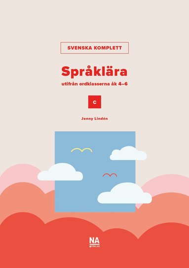 Jonny Lindén - Svenska Komplett - Språklära C utifrån ordklasserna, Häftad