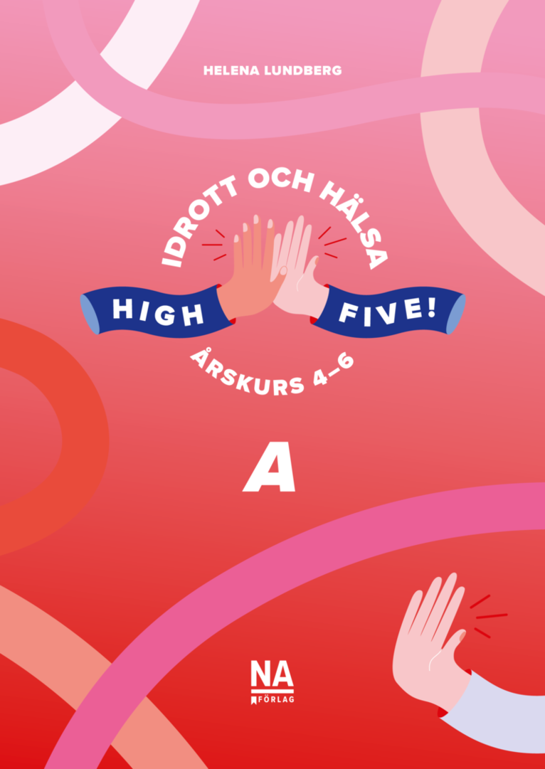 High Five! A - Idrott och hälsa åk 4-6 1