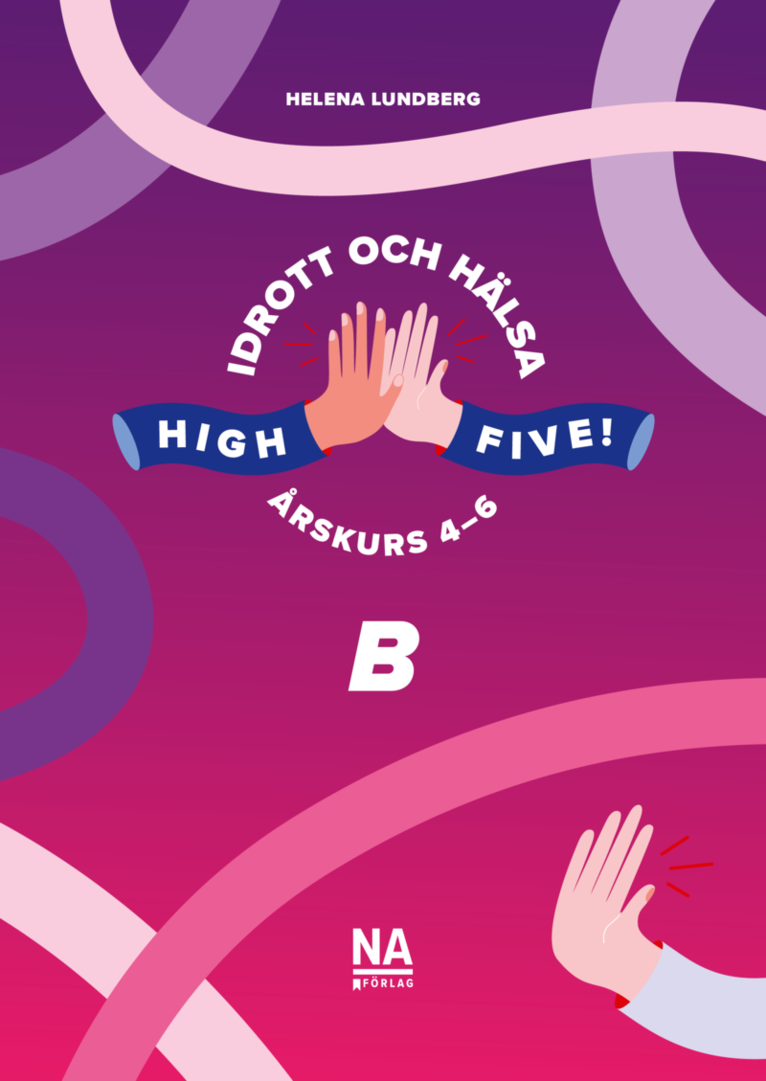 High Five! B - Idrott och hälsa åk 4-6 1