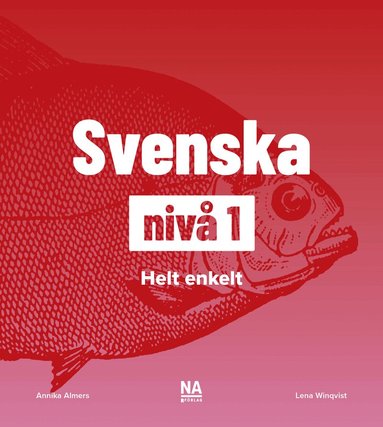 Annika Almers, Lena Winqvist - Svenska nivå 1 - Helt Enkelt, Häftad