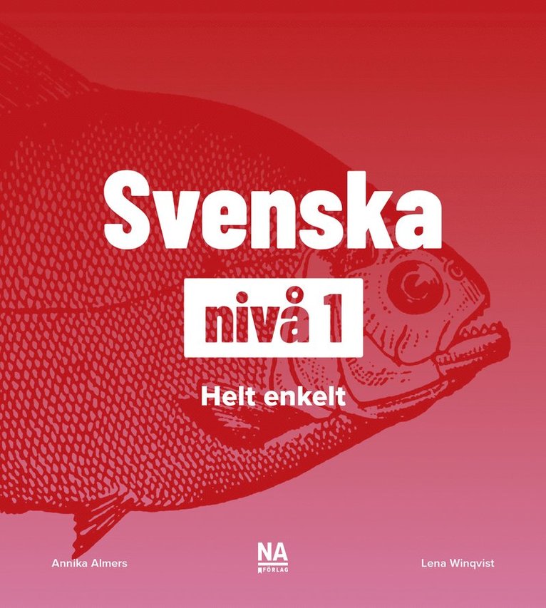 Svenska nivå 1 - Helt Enkelt 1