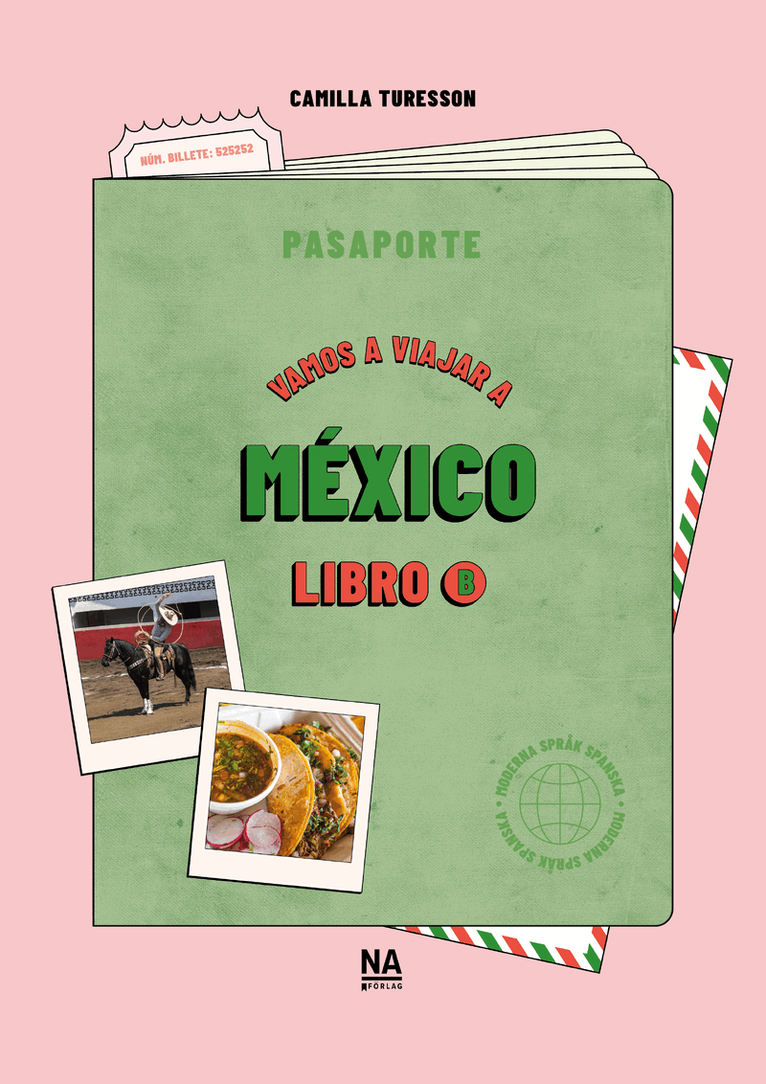 Camilla Turesson, Camilla Thuresson - Vamos a viajar a México – Libro B, Häftad