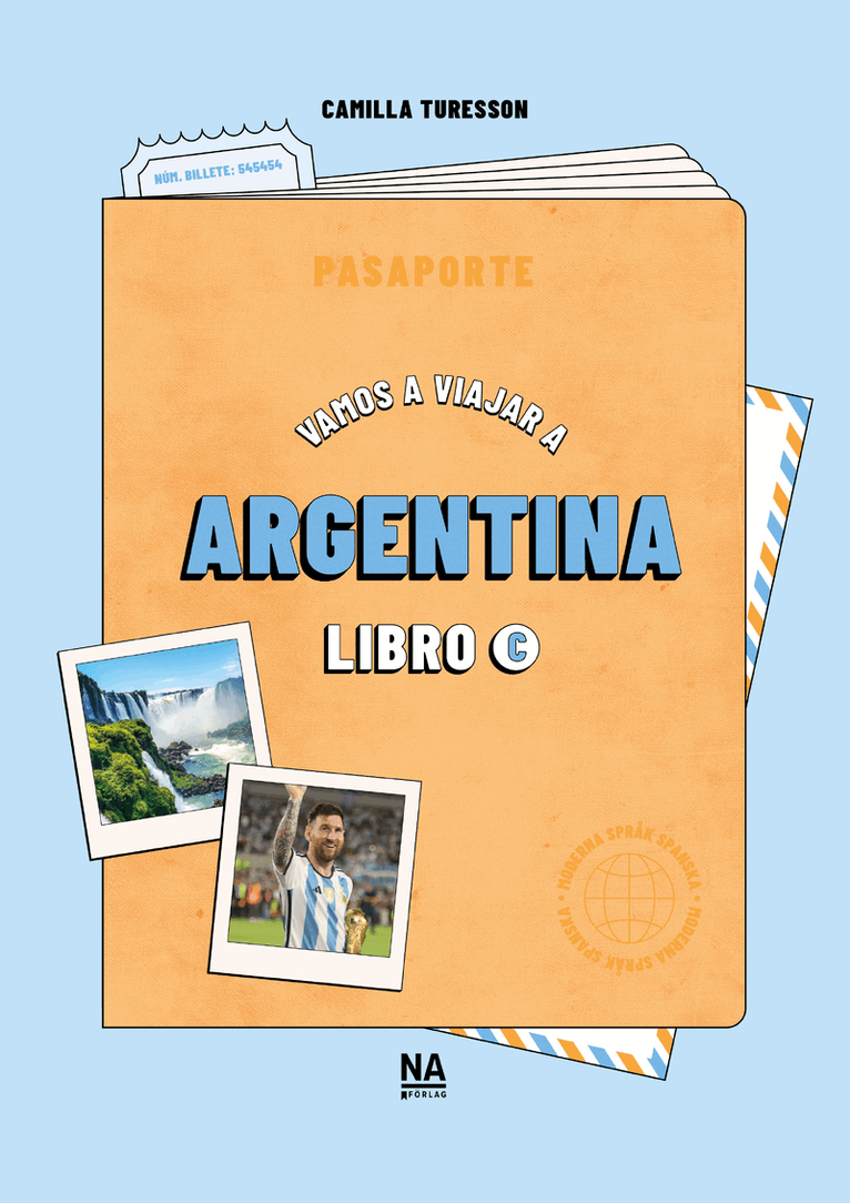Camilla Turesson, Camilla Thuresson - Vamos a viajar a Argentina - Libro C, Häftad