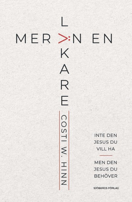 Costi W. Hinn - Mer än en läkare, Inbunden