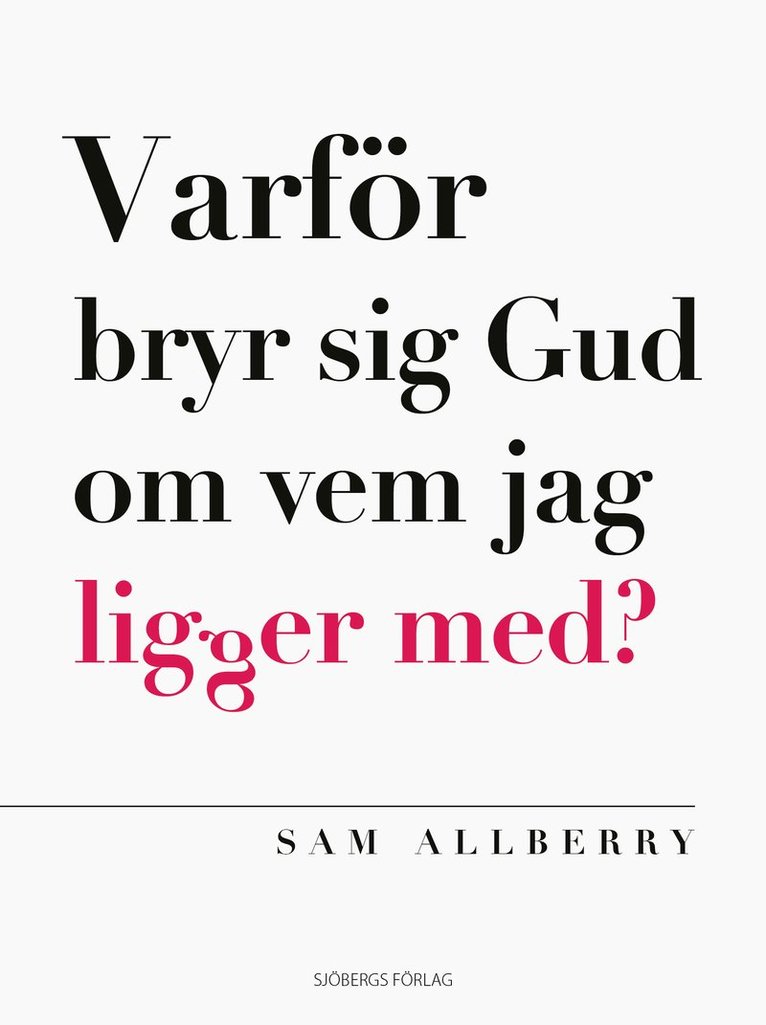 Varför bryr sig Gud om vem jag ligger med 1