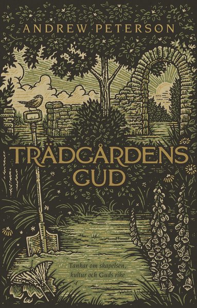 Andrew Peterson - Trädgårdens Gud, Häftad