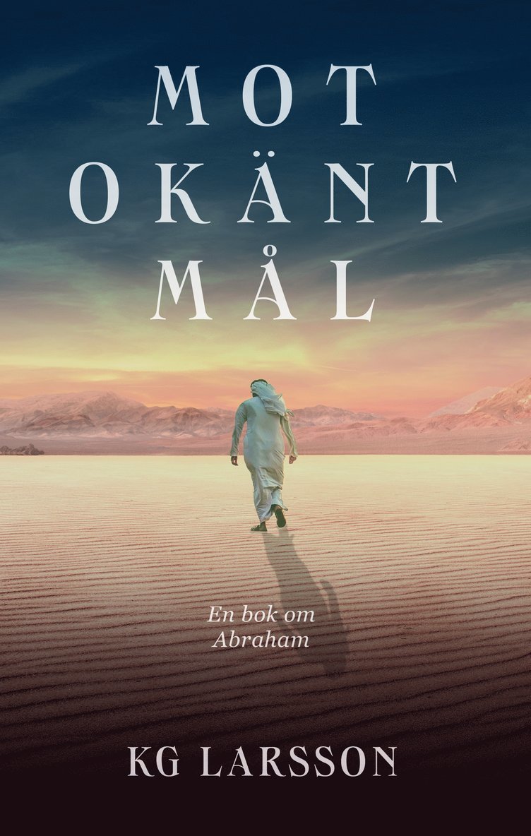 Mot okänt mål - En roman om Abraham 1