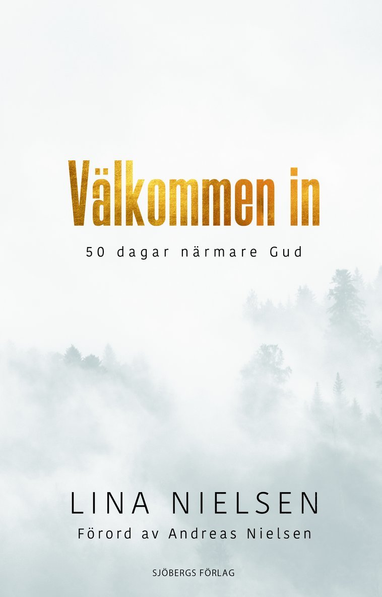 Välkommen in - 50 dagar närmare Gud