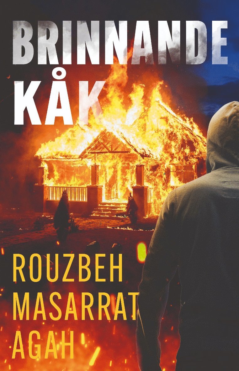 Rouzbeh Masarrat Agah - Brinnande kåk, Häftad