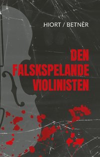 bokomslag Den falskspelande violinisten