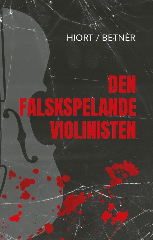 Bo Hiort, Rune Betnér - Den falskspelande violinisten, Häftad