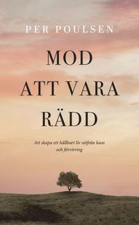 bokomslag Mod att vara rädd