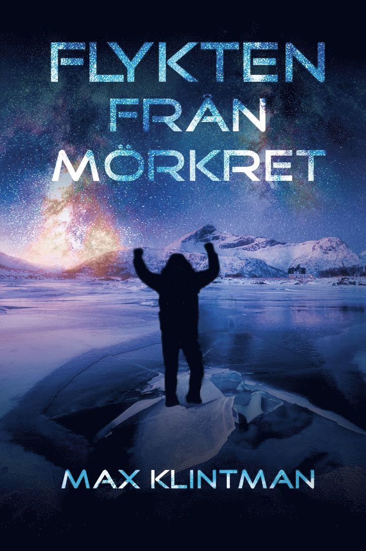 Max Klintman - Flykten från mörkret, Häftad
