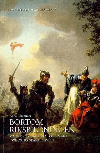 Anna Lihammer - Bortom riksbildningen, Häftad