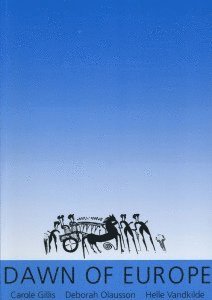 Dawn of Europe, Häftad