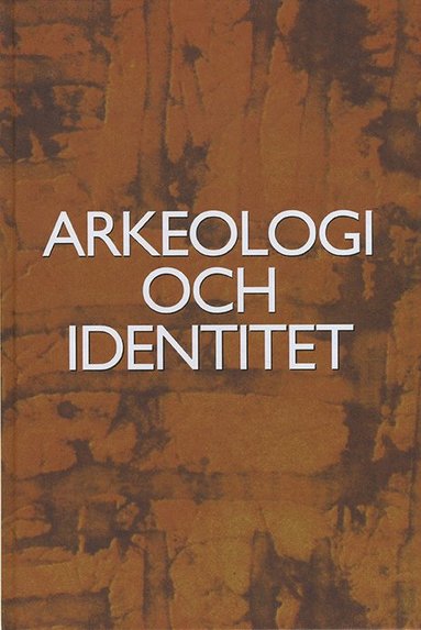 bokomslag Arkeologi och identitet