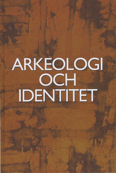 Arkeologi och identitet 1