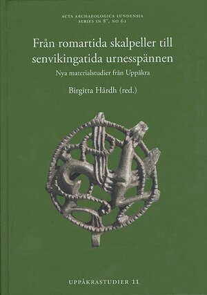 Från romartida skalpeller till senvikingatida urnesspännen, Inbunden