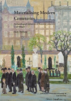 Sian Anthony - Materialising Modern Cemeteries, Häftad