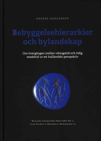 Anders Håkansson - Bebyggelsehierarkier och bylandskap, Inbunden
