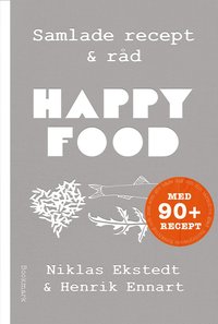 bokomslag Happy food : samlade recept & råd