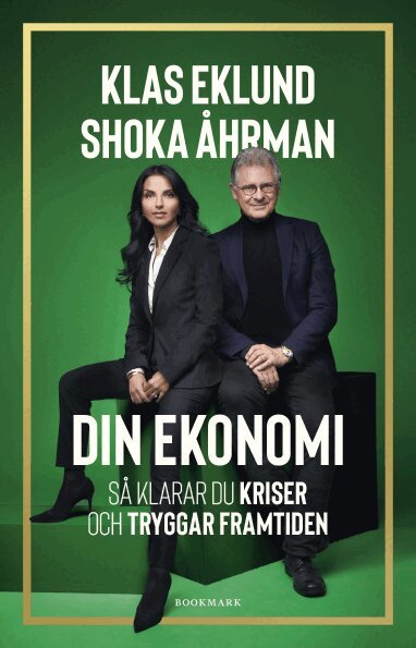 Klas Eklund, Shoka Åhrman - Din ekonomi : så klarar du kriser och tryggar framtiden, Kartonnage