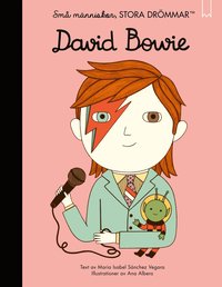 bokomslag Små människor, stora drömmar. David Bowie
