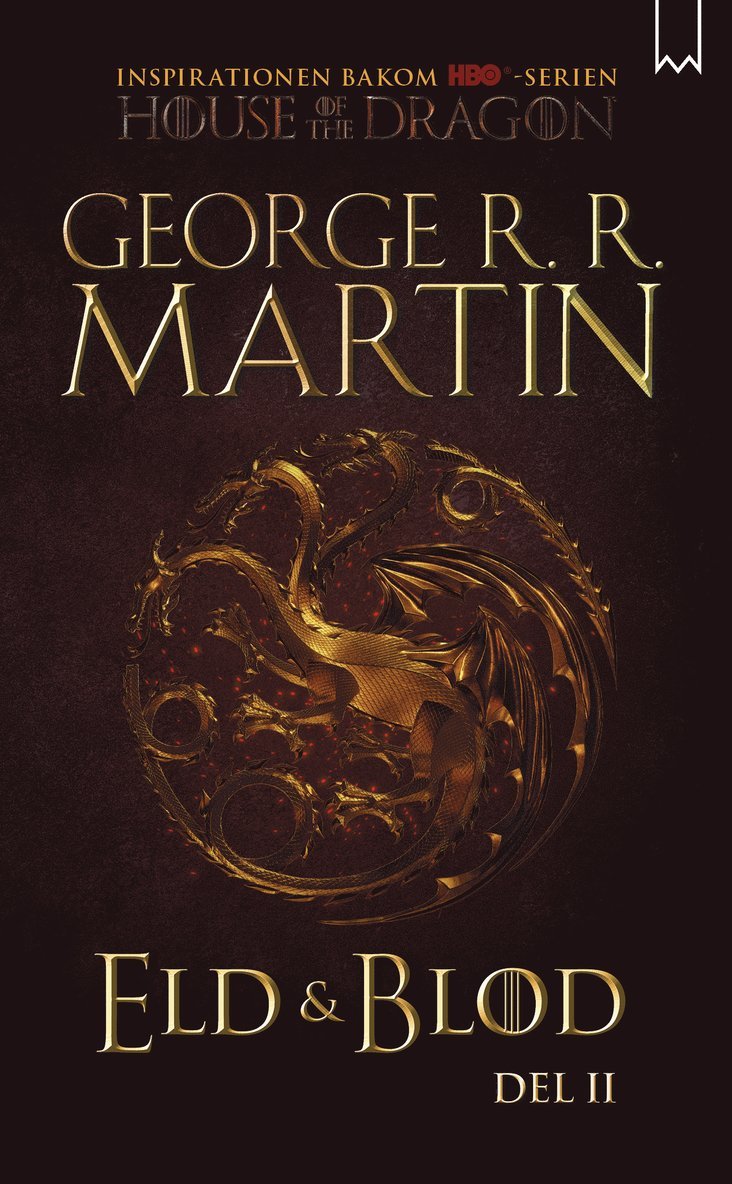 Eld & blod : historien om huset Targaryen. Del II 1