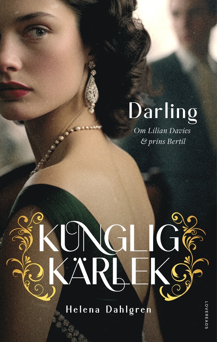 Darling : om Lilian Davies och prins Bertil 1