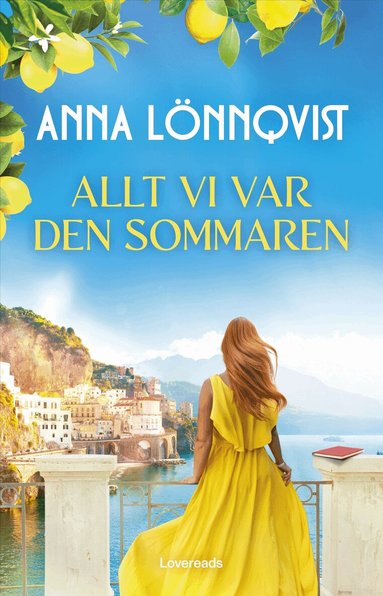 Anna Lönnqvist - Allt vi var den sommaren, Inbunden